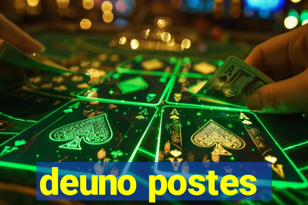 deuno postes